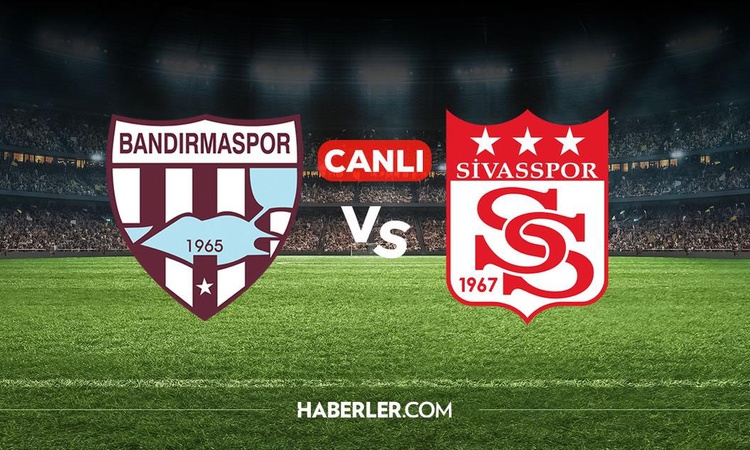 Gündemden Son Bilgiler: Bandırmaspor Sivasspor CANLI İZLE: Sivasspor Bandırmaspor maçı hangi kanalda, canlı ne