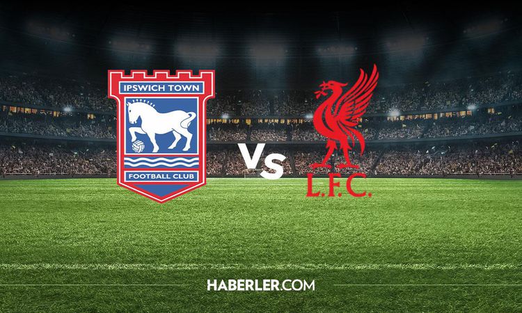 Gündemden Son Bilgiler: Ipswich Town Liverpool hangi kanalda? Ipswich Town Liverpool maçını hangi kanal veriyo