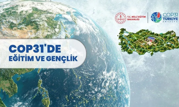 Gündemden Son Bilgiler: MEB, COP31 kapsamında 81 ilde ortaöğretim öğrencilerine çevre yarışması düzenleyecek