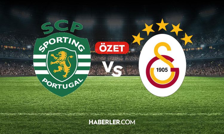 Gündemden Son Bilgiler: Sporting Galatasaray maç özeti ve golleri! (ÖZET) Sporting Galatasaray kaç kaç bitti,