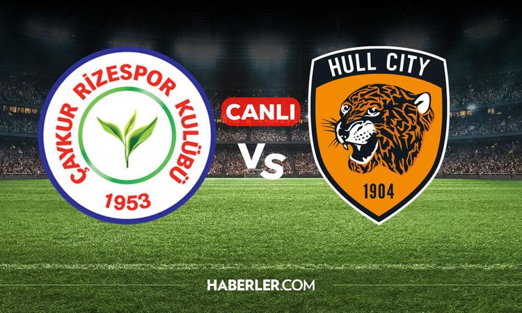 Sıcak Gündem: Rizespor Hull City CANLI nereden izlenir? Rizespor Hull City maçı hangi kanalda, nereden izlenir