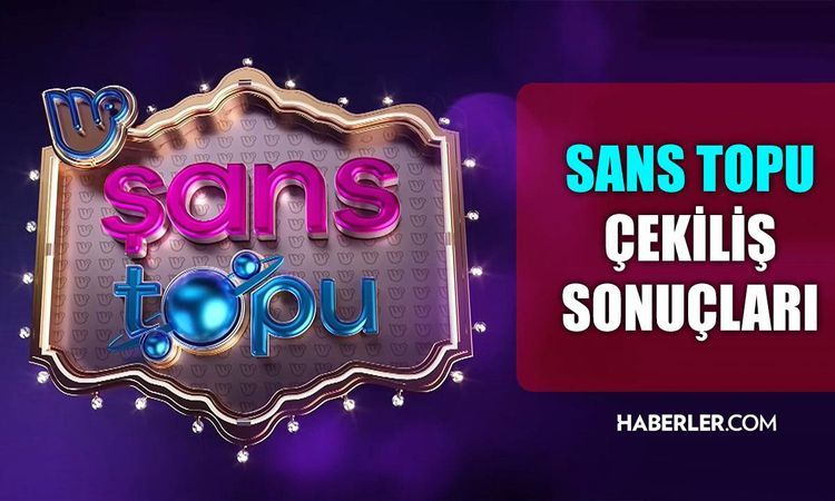 Ayrıntılar Netleşti: Şans Topu sonuçları duyuruldu mı? Şans Topu sonuçları hangi tarihte açıklanır? 29 Temmuz