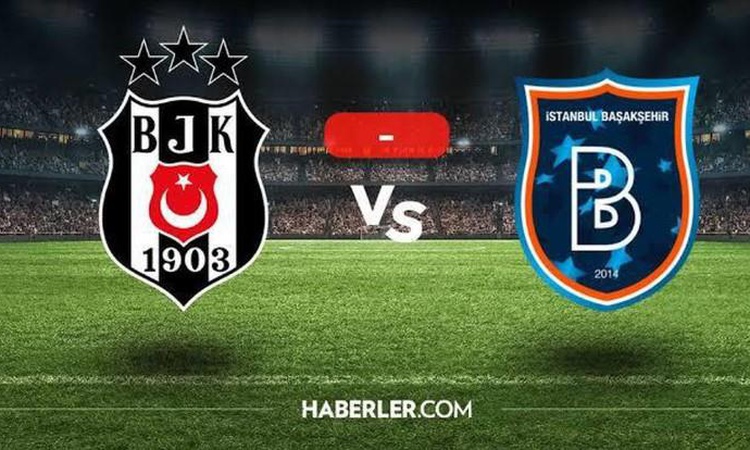 Sıcak Gündem: Beşiktaş Başakşehir maç kaç kaç, maç bitti mi? Beşiktaş Başakşehir maçı CANLI SKOR takibi! | İşt