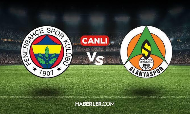 Sıcak Gündem: Fenerbahçe Alanyaspor CANLI İZLE! Fenerbahçe Alanyaspor maçı hangi kanalda, ŞİFRESİZ, donmadan n