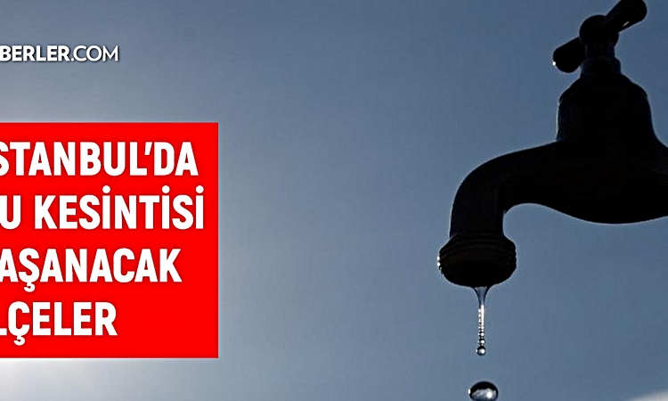 Sıcak Gündem: İstanbul İSKİ su kesintisi! 21-22 Eylül İstanbul'da su kesintisi ne zaman bitecek, sular ne zama