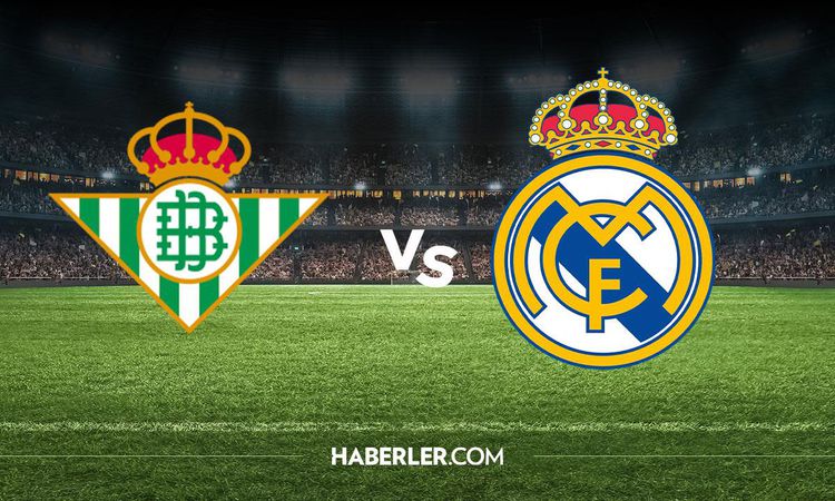 Sıcak Gündem: Real Betis Real Madrid hangi kanalda? Real Betis Real Madrid maçını hangi kanal veriyor, nerede