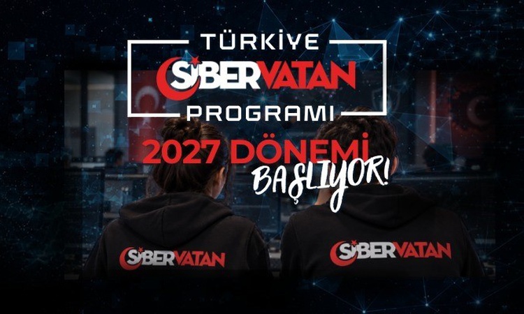 Sıcak Gündem: Türkiye Siber Vatan Programı 2027 dönemi yapay zeka odağıyla 81 ilden başvuru alacak - Son Dakik