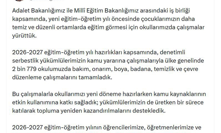 Son Gelişme: Bakan Gürlek: Denetimli serbestlik yükümlülerimizin çalışmalarıyla 2 bin 779 okulumuzda çalışmala