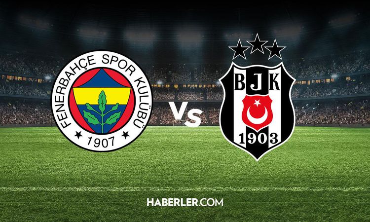 Son Gelişme: DERBİ HANGİ KANALDA? Fenerbahçe Beşiktaş maçını hangi kanal veriyor, nerede izlenir?: Gelişmeler