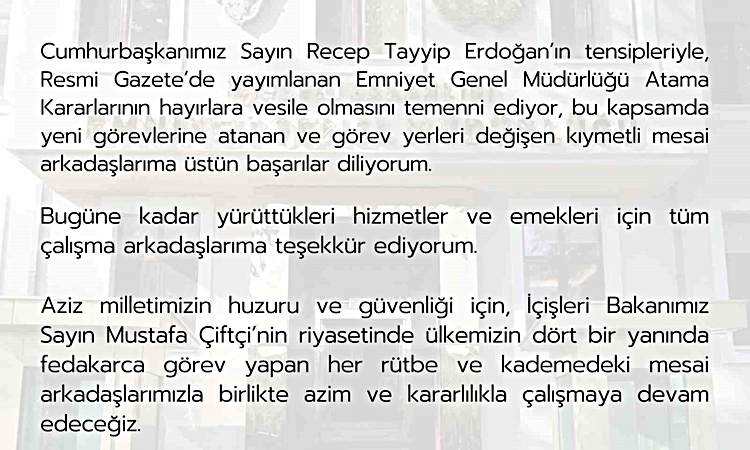 Son Gelişme: Emniyet Genel Müdürü Fidan: "Resmi Gazete’de yayımlanan Emniyet Genel Müdürlüğü Atama Kararlarını