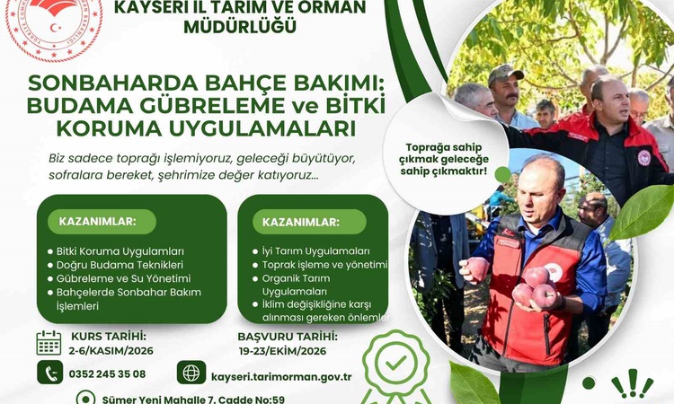 Son Gelişme: Kayseri İl Tarım ve Orman Müdürlüğü bahçe bakımı eğitimini 2-6 Kasım'da düzenliyor ve Merak Edile
