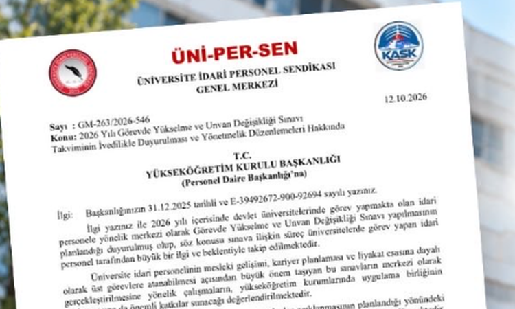 Son Gelişme: ÜNİPERSEN, YÖK'e başvurarak 2026 Görevde Yükselme sınav takvimi açıklanmasını istedi | İşte Tüm A