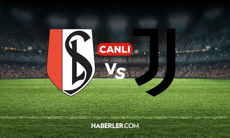 Son Gelişme: Standard Liege Juventus CANLI nereden izlenir? Standard Liege Juventus maçı hangi kanalda, nerede