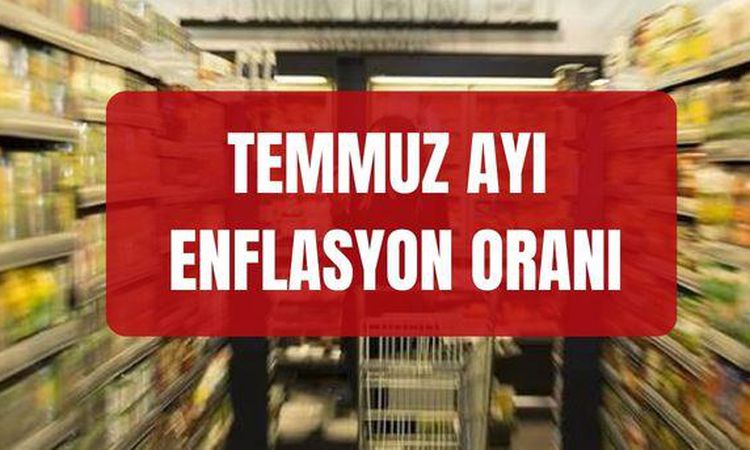 Kritik Açıklama: TEMMUZ AYI ENFLASYON ORANI 2026: Temmuz ayı enflasyon oranları yüzde kaç oldu? Enflayson artı